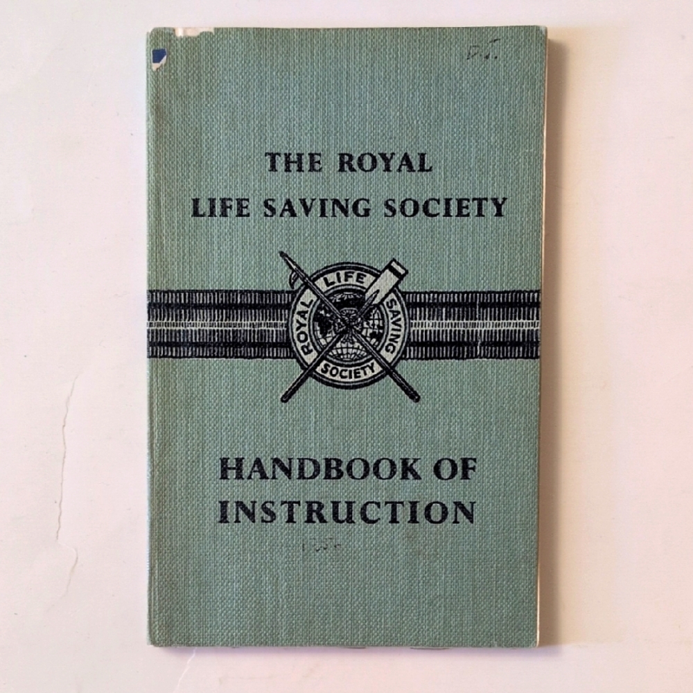 The Royal Life Saving Society: Handbook of Instruction - 1956